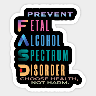 Fasd   (fetal alcohol spectrum disorder) Sticker